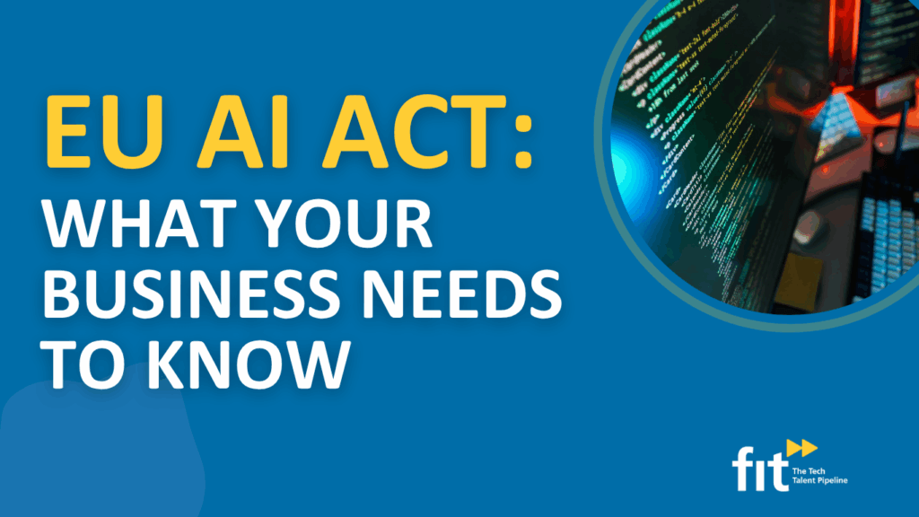 blog post title image with overlaying text that states: EU AI act - what your business needs to know