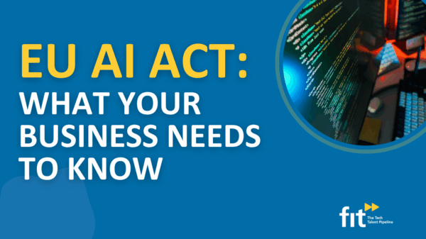 blog post title image with overlaying text that states: EU AI act - what your business needs to know