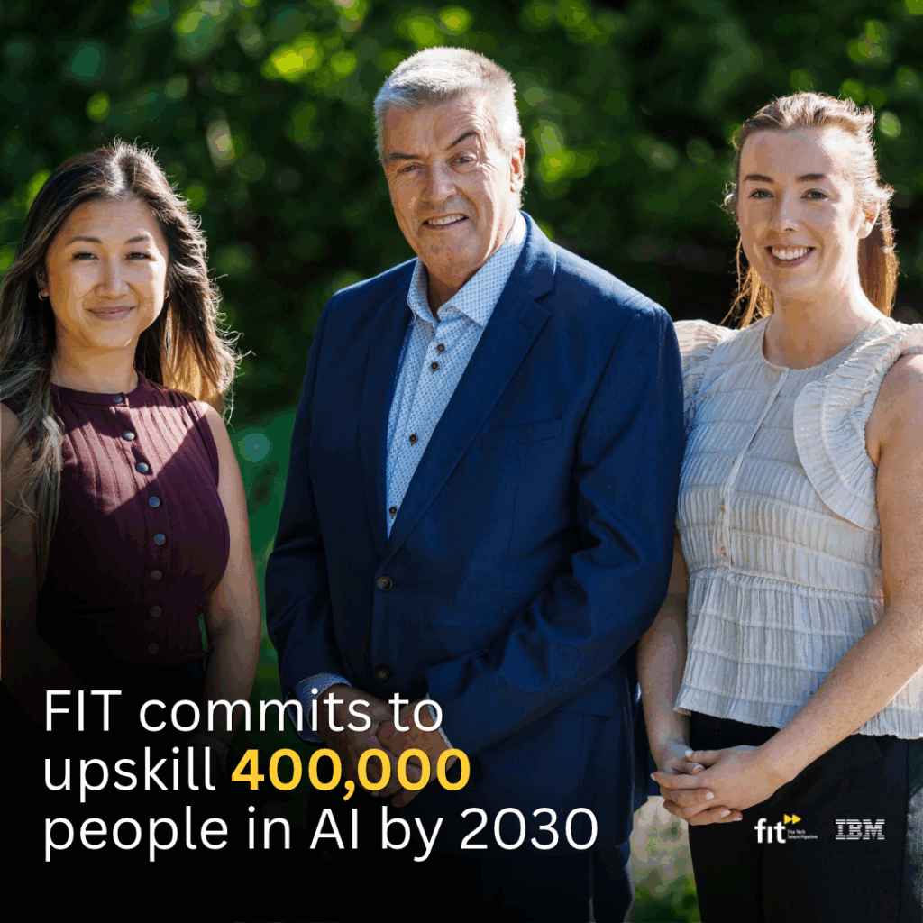 image of three people standing outside, with a text overlaid which states "FIT commits to upskill 400,000 people in AI by 2030."